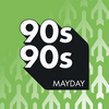 undefined 90s90s Mayday