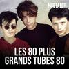 undefined NOSTALGIE LES 80 PLUS GRANDS TUBES 80