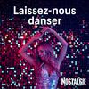 undefined NOSTALGIE LAISSEZ NOUS DANSER