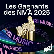 Radio NRJ LES GAGNANTS DES NMA 2025