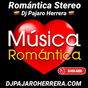 Radio Romantica Stereo con Dj Pajaro Herrera