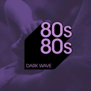 Escucha 80s80s DARK WAVE en la aplicación