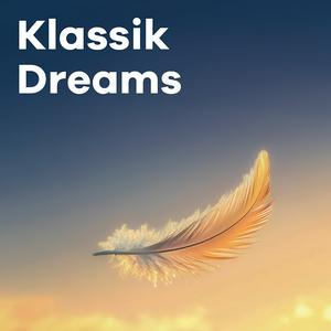 Escucha Klassik Radio Klassik Dreams en la aplicación