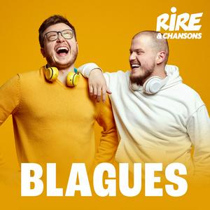 Escucha RIRE ET CHANSONS BLAGUES en la aplicación