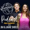 undefined 18 Summers: Podcast for Parents
