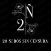 undefined 20 ÑEROS SIN CENSURA