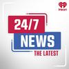 undefined iHeartRadio 24/7 News: The Latest