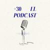 undefined +30 El Podcast