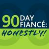 undefined 90 Day Fiancé: Honestly!
