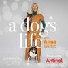 undefined A Dog's Life with Anna Webb
