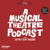 undefined A Musical Theatre Podcast