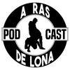 undefined A Ras De Lona Podcast