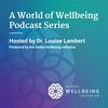 undefined A World of Wellbeing Podcast