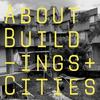 undefined About Buildings + Cities