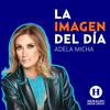 undefined Adela Micha y la imagen del día