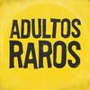 undefined ADULTOS RAROS