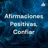 undefined Afirmaciones Positivas, Confiar