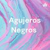undefined Agujeros Negros