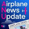 undefined Airplane News Update