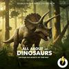 undefined All About Dinosaurs