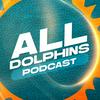 undefined All Dolphins Podcast