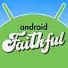 undefined Android Faithful