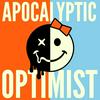 undefined Apocalyptic Optimist Podcast