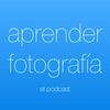 undefined Aprender fotografía | El podcast