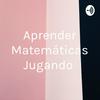 undefined Aprender Matemáticas Jugando