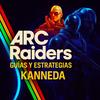 undefined ARC Raiders Podcast – Guías, Builds y Estrategias en Español | KANNEDA