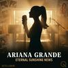 undefined Ariana Grande's Eternal Sunshine News