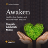 undefined Awaken! : Hadiths to Awaken and Heal the Heart and Soul