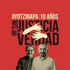 undefined Ayotzinapa 10 años. Sin justicia ni verdad