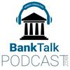 undefined BankTalk Podcast