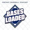 undefined Bases Loaded Fantasy Baseball Podcast