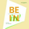 undefined Be In!