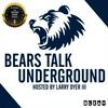 undefined Bears Talk Underground