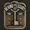 undefined Behind the Luxury Podcast