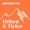 undefined Bergwelten – Höhen und Tiefen