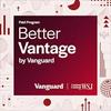 undefined Better Vantage by Vanguard