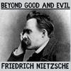 undefined Beyond Good & Evil - Friedrich Nietzsche