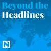 undefined Beyond the Headlines