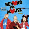 undefined Beyond The Mouse: A Weekly Disney Podcast