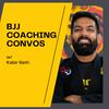 undefined BJJ Coaching Convos w/ Kabir Bath