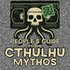 undefined People’s Guide to the Cthulhu Mythos: Cosmic Horror, Lovecraft, Weird Fiction