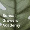 undefined Bonsai Growers Academy