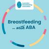 undefined Breastfeeding ... with ABA (Australian Breastfeeding Association)