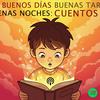 undefined Buenos Días, Buenas Tardes, Buenas Noches : Cuentos Infantiles