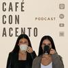 undefined Café con Acento Podcast