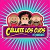 undefined ¡Cállate Los Ojos!